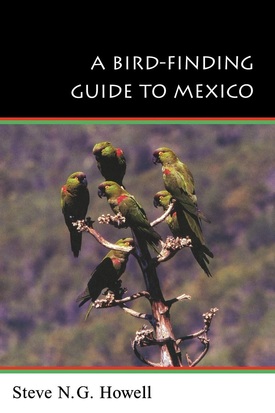 A Bird-Finding Guide to Mexico