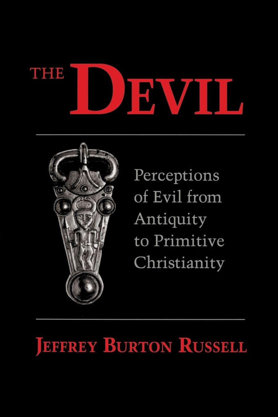 Devil: Perceptions of Evil from Antiquity to Primitive Christianity