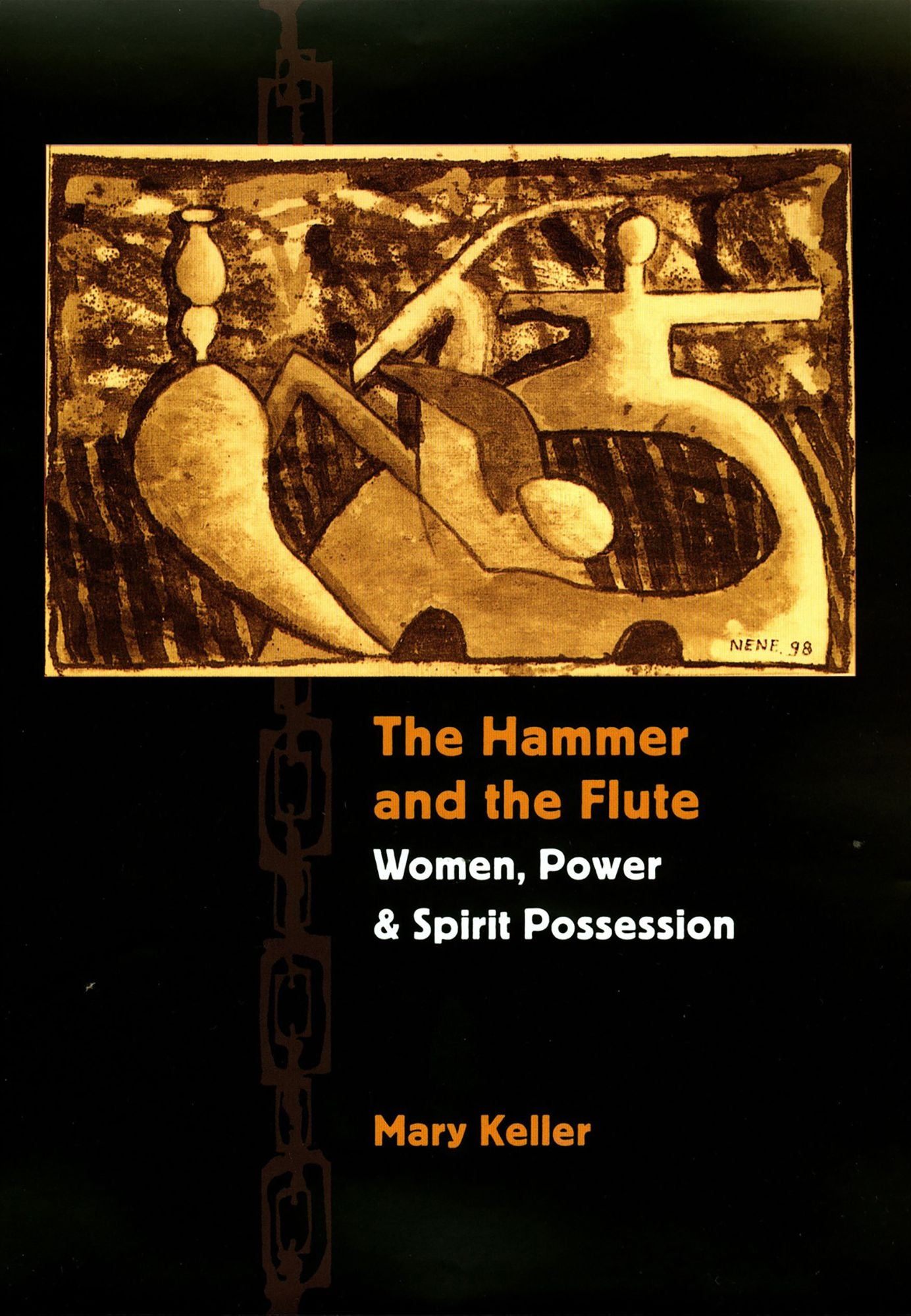 The Hammer and the Flute: Women, Power, and Spirit Possession