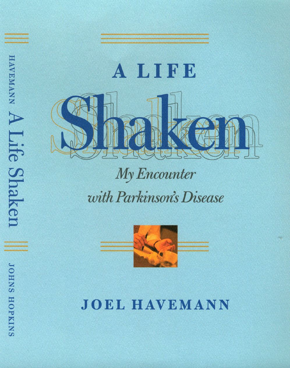 A Life Shaken: My Encounter with Parkinson's Disease