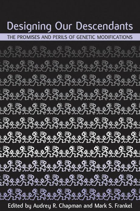Designing Our Descendants: The Promises and Perils of Genetic Modifications