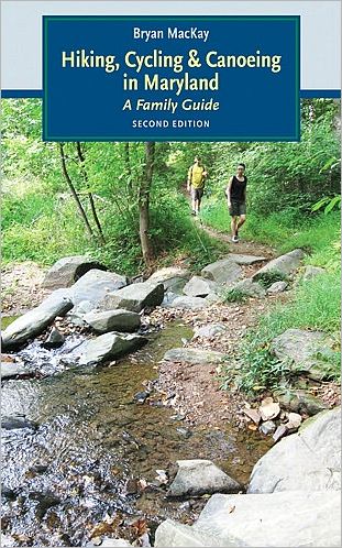 Hiking, Cycling, and Canoeing in Maryland: A Family Guide