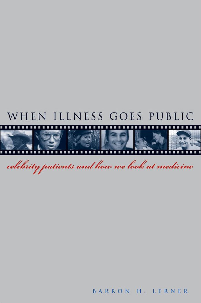 When Illness Goes Public: Celebrity Patients and How We Look at Medicine