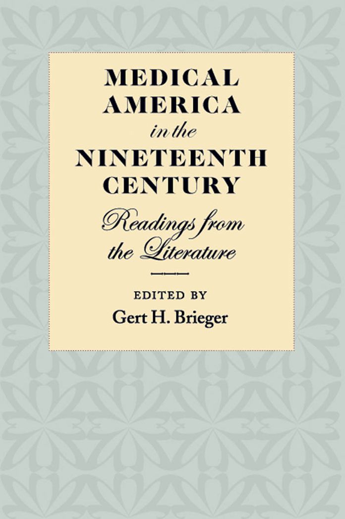 Medical America in the Nineteenth Century: Readings from the Literature
