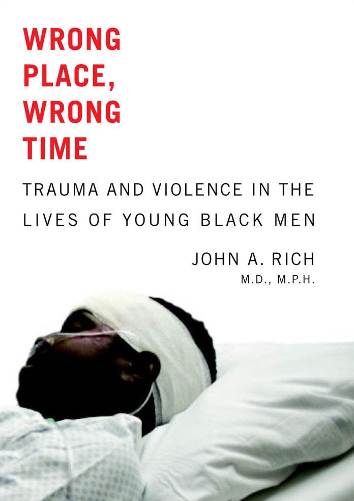 Wrong Place, Wrong Time: Trauma and Violence in the Lives of Young Black Men