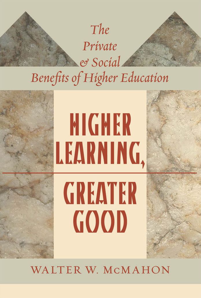 Higher Learning, Greater Good: The Private and Social Benefits of Higher Education