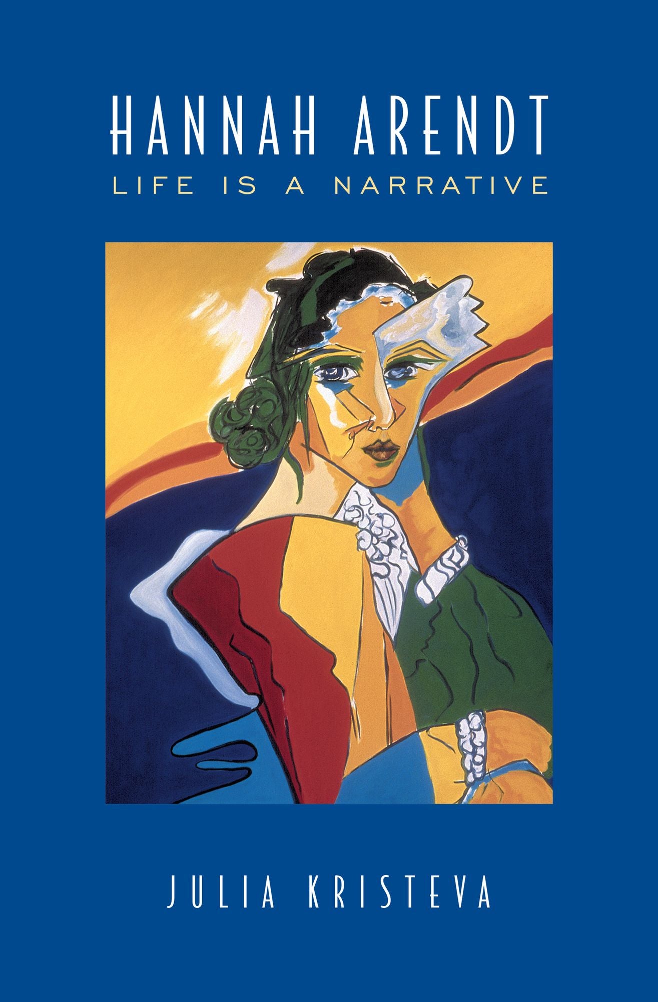 Hannah Arendt (Alexander Lectures Series): Life Is a Narrative