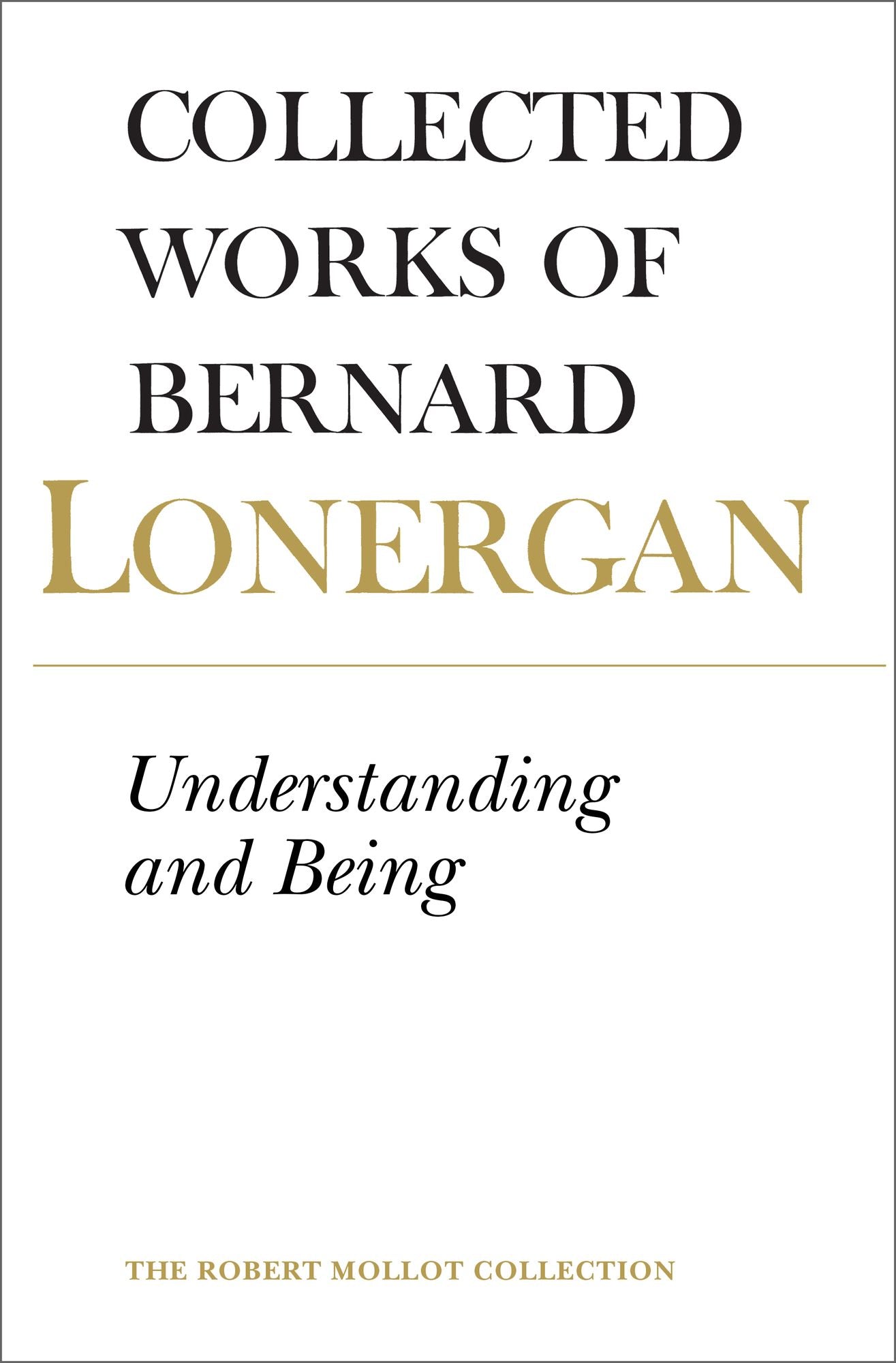 Understanding and Being: The Halifax Lectures on Insight