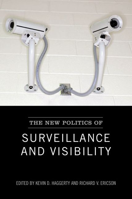 The New Politics Of Surveillance And Visibility