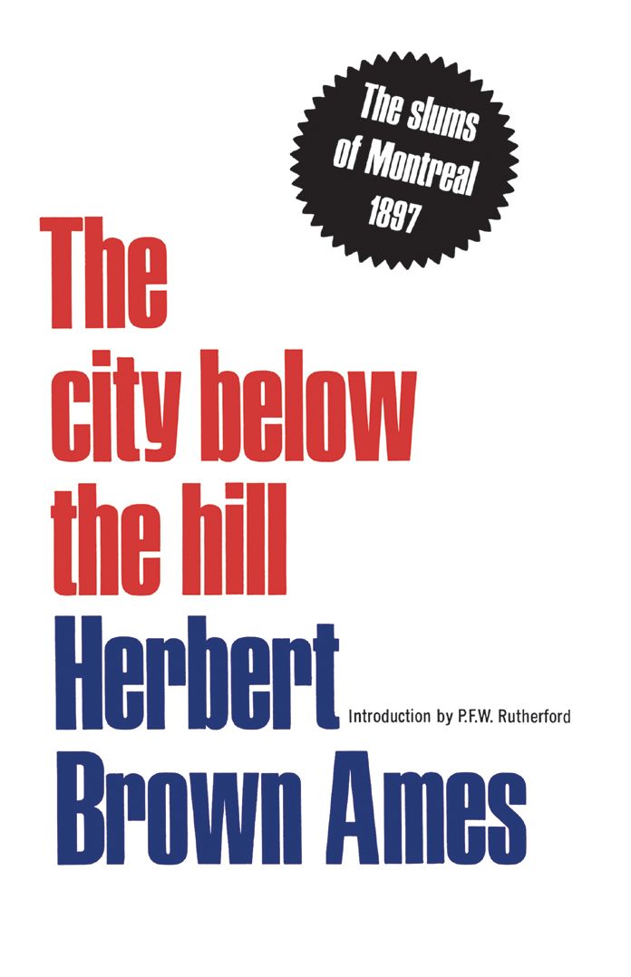 The City Below The Hill: The Slums of Montreal, 1897
