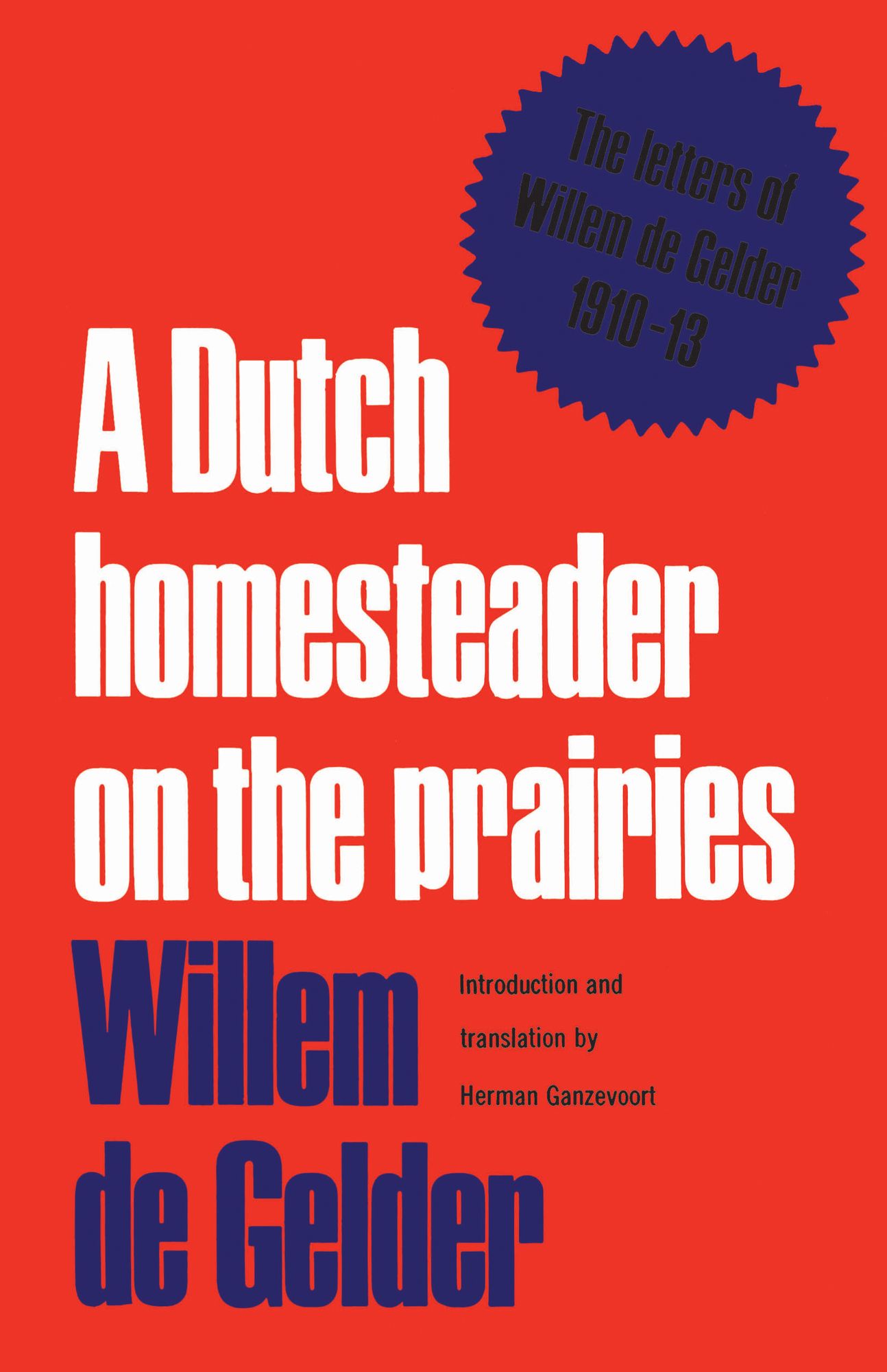 Dutch Homesteader on the Prairies