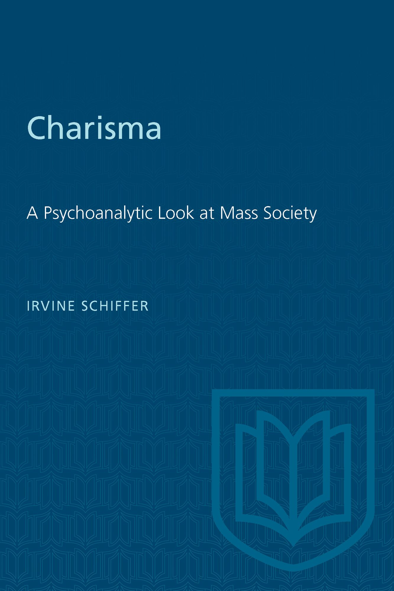 Charisma: A Psychoanalytic Look at Mass Society
