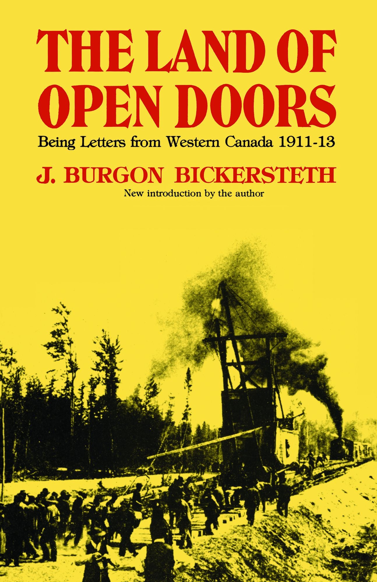 The Land of Open Doors: Being Letters from Western Canada, 1911-1913
