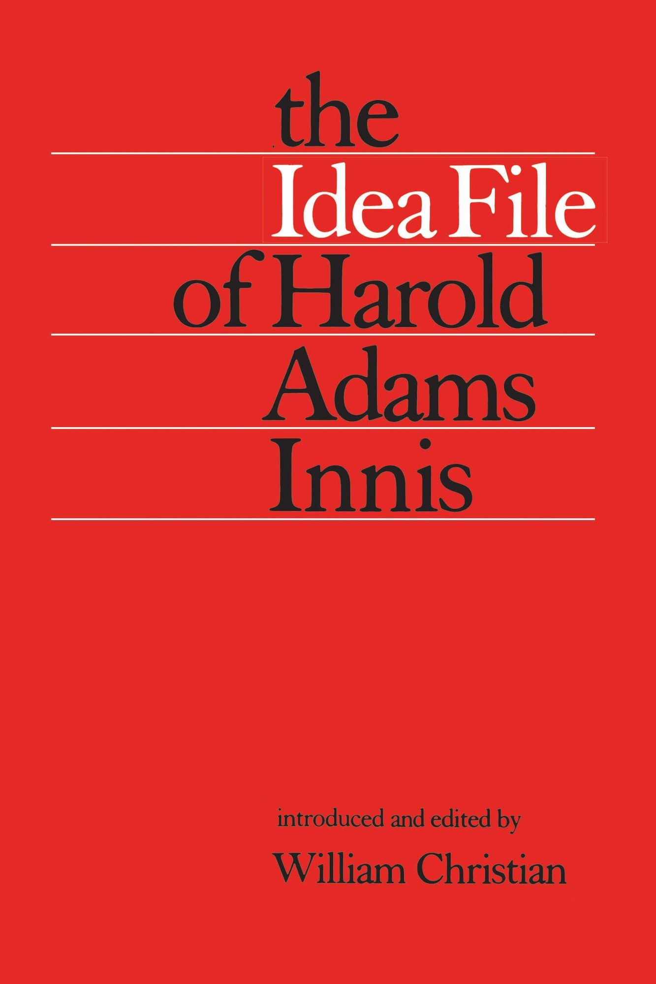 Idea File of Harold Adam Innis