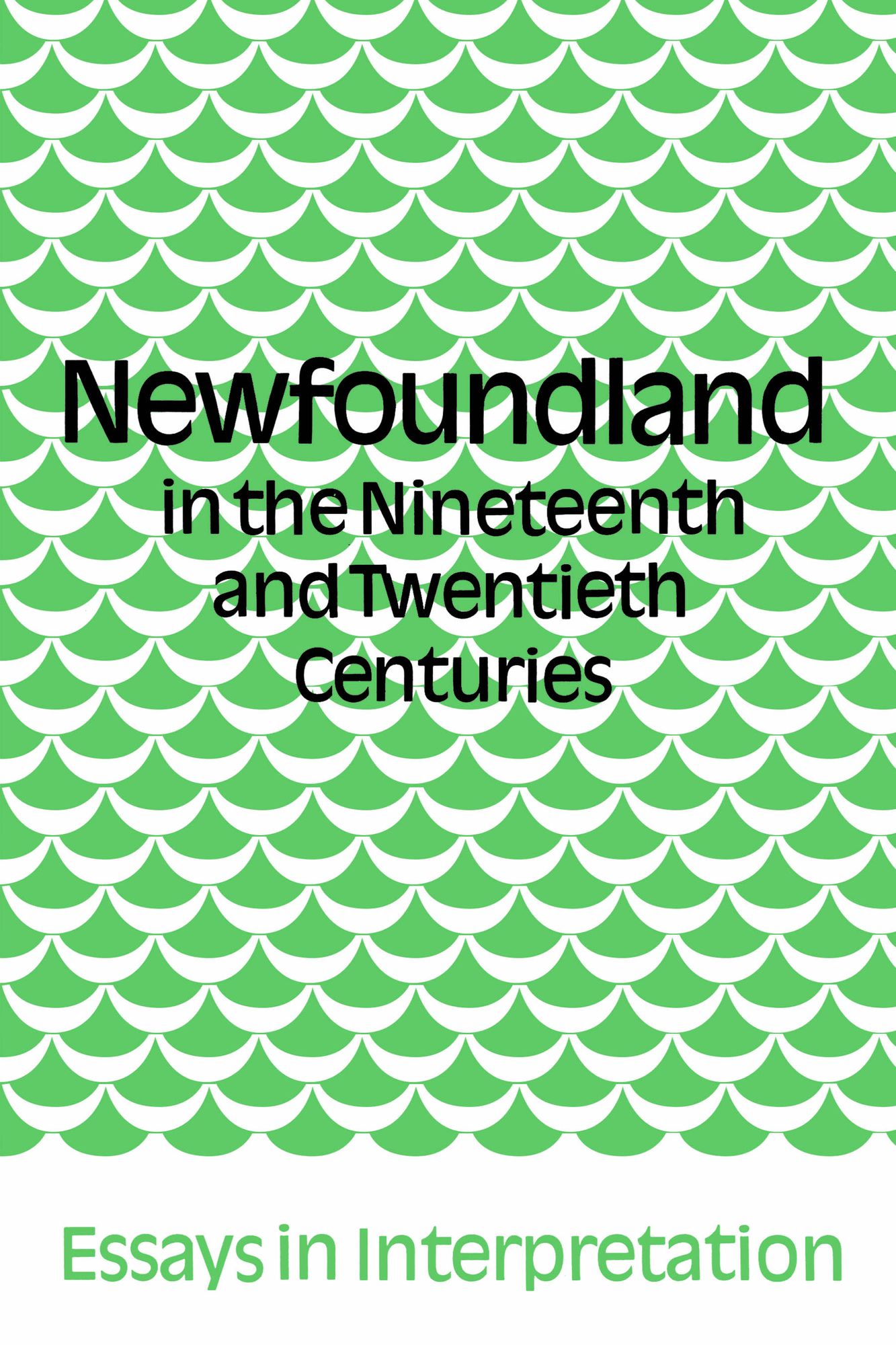 Newfoundland in the Nineteenth and Twentieth Centuries