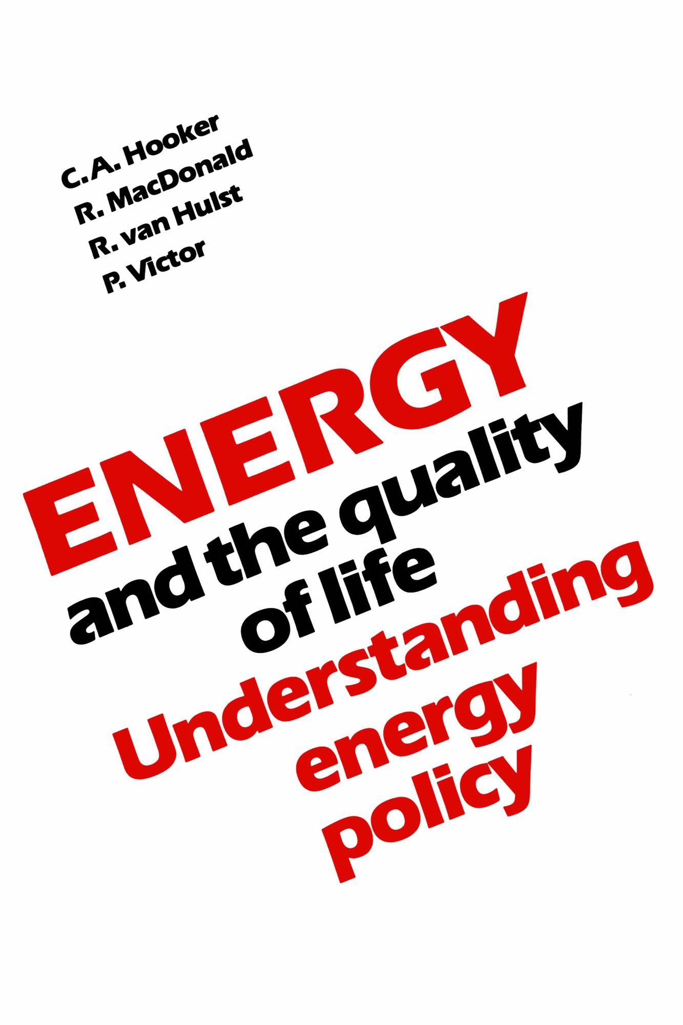 Energy and the Quality of Life: Understanding Energy Policy in Canada