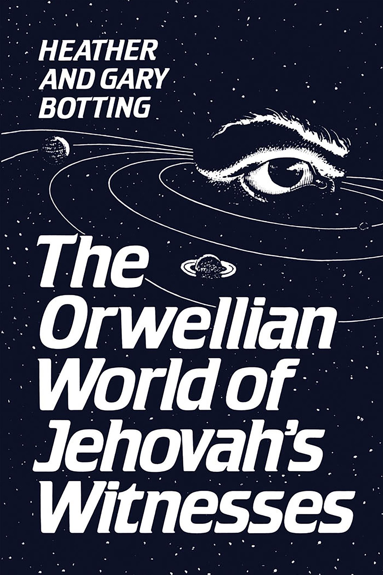 The Orwellian World Of Jehovah's Witnesses