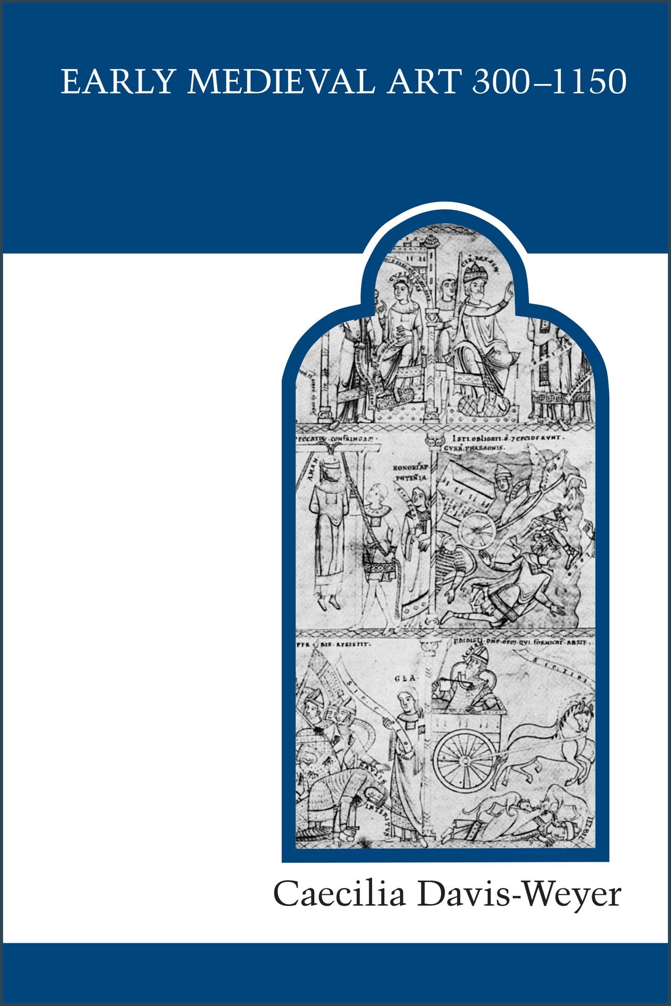 Early Medieval Art 300-1150: Sources and Documents