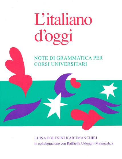 L'italiano D'oggi: Note de Grammatica Per Corsi Universitari