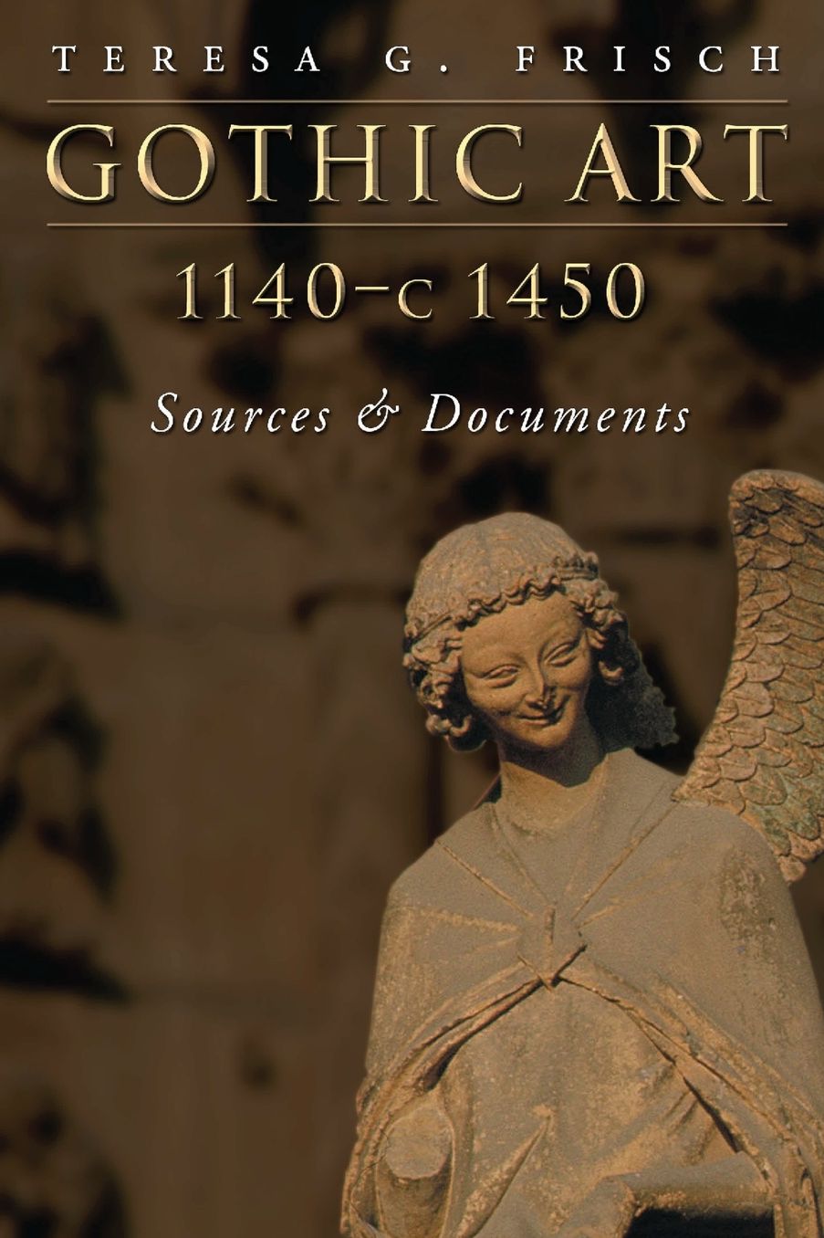 Gothic Art 1140-C1450: Sources and Documents