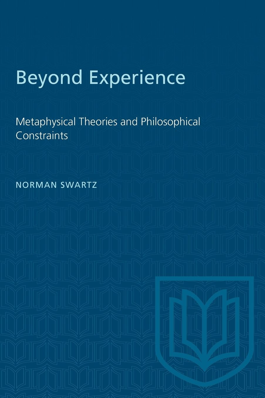 Beyond Experience: Metaphysical Theories and Philosophical Constraints