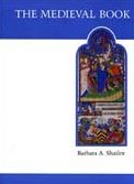 The Medieval Book: Illustrated from the Beinecke Rare Book and Manuscript Library