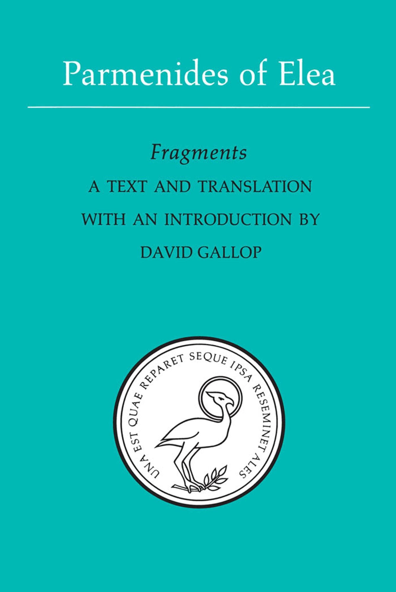 Parmenides of Elea: A Text and Translation with an Introduction