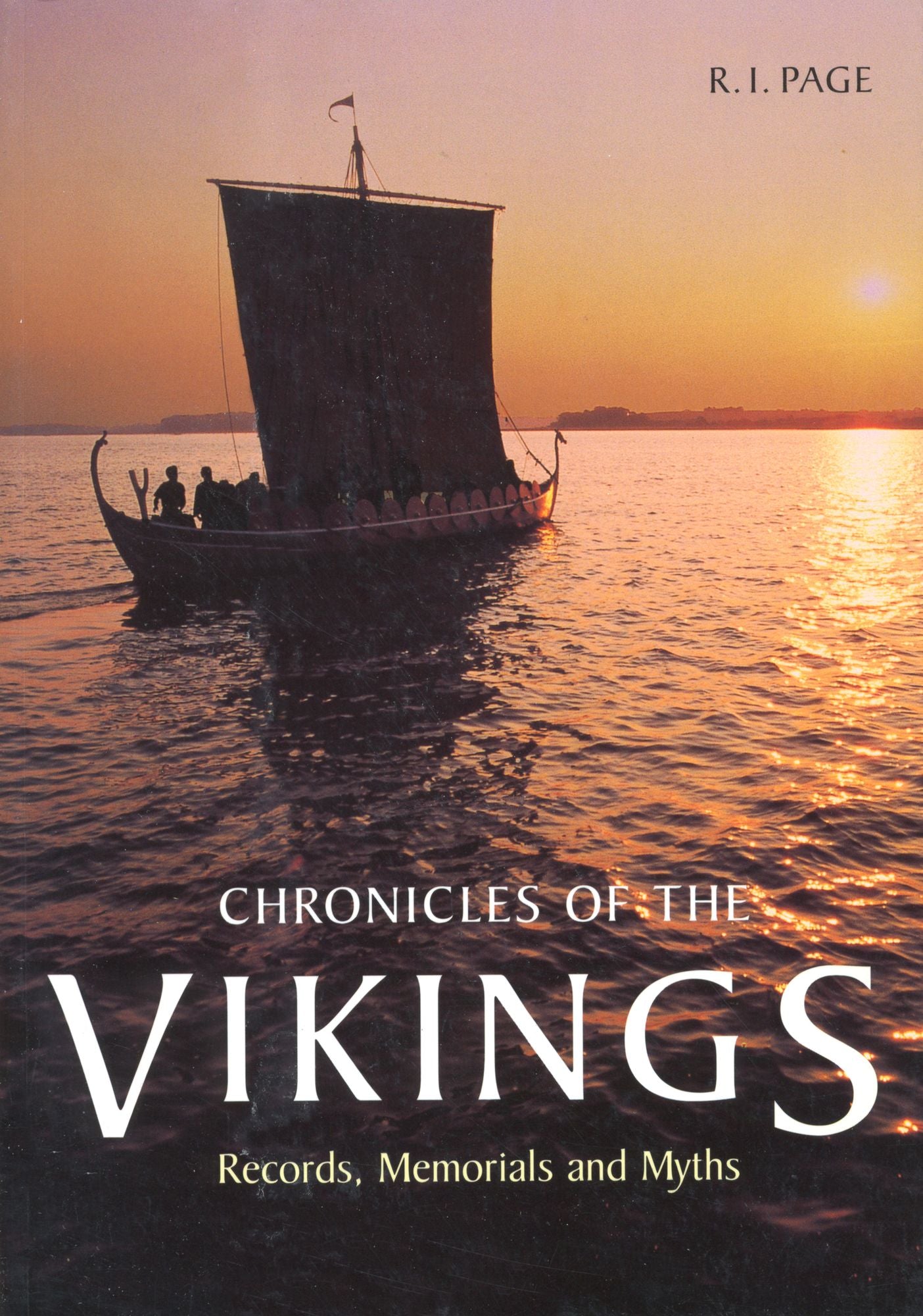 Chronicles of the Vikings: Records,Memorials,and Myths