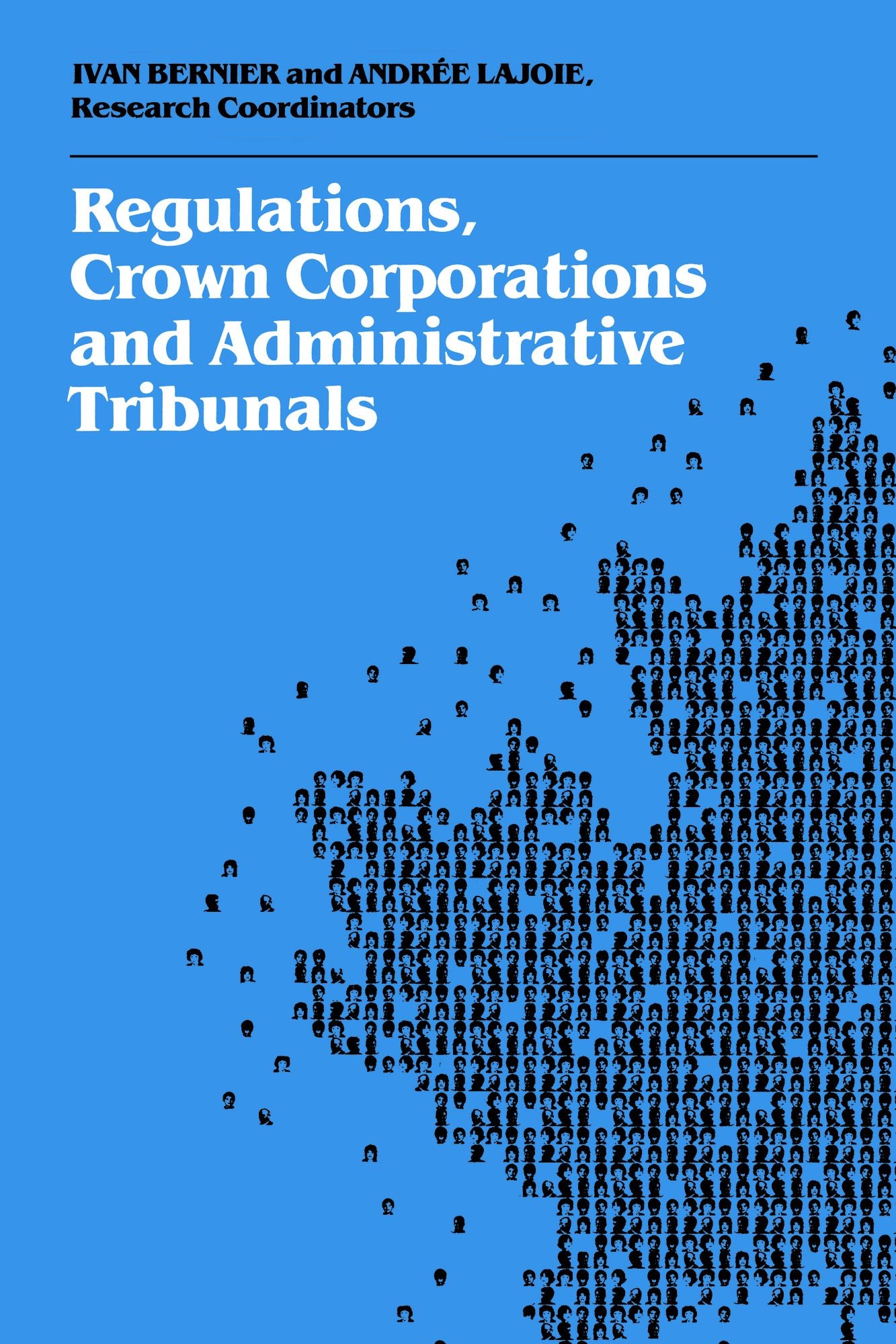 Regulations, Crown Corporations and Adminstrative Tribunals: Royal Commission