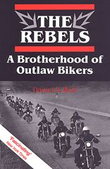 Rebels: A Brotherhood of Outlaw Bikers