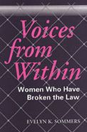 Voices from Within: Women in Conflict with the Law