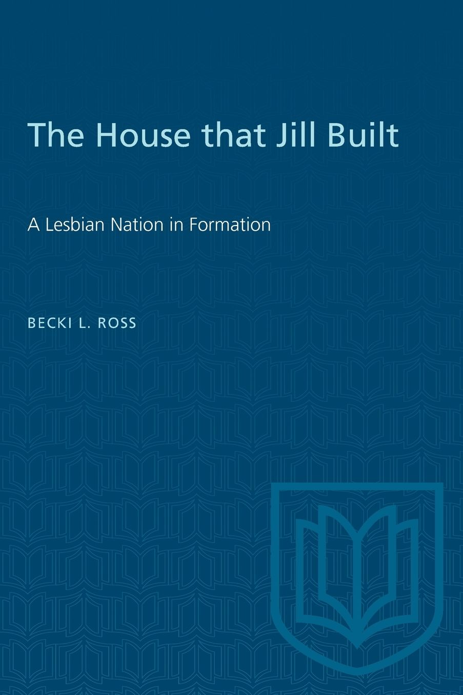 House That Jill Built: A Lesbian Nation in Formation
