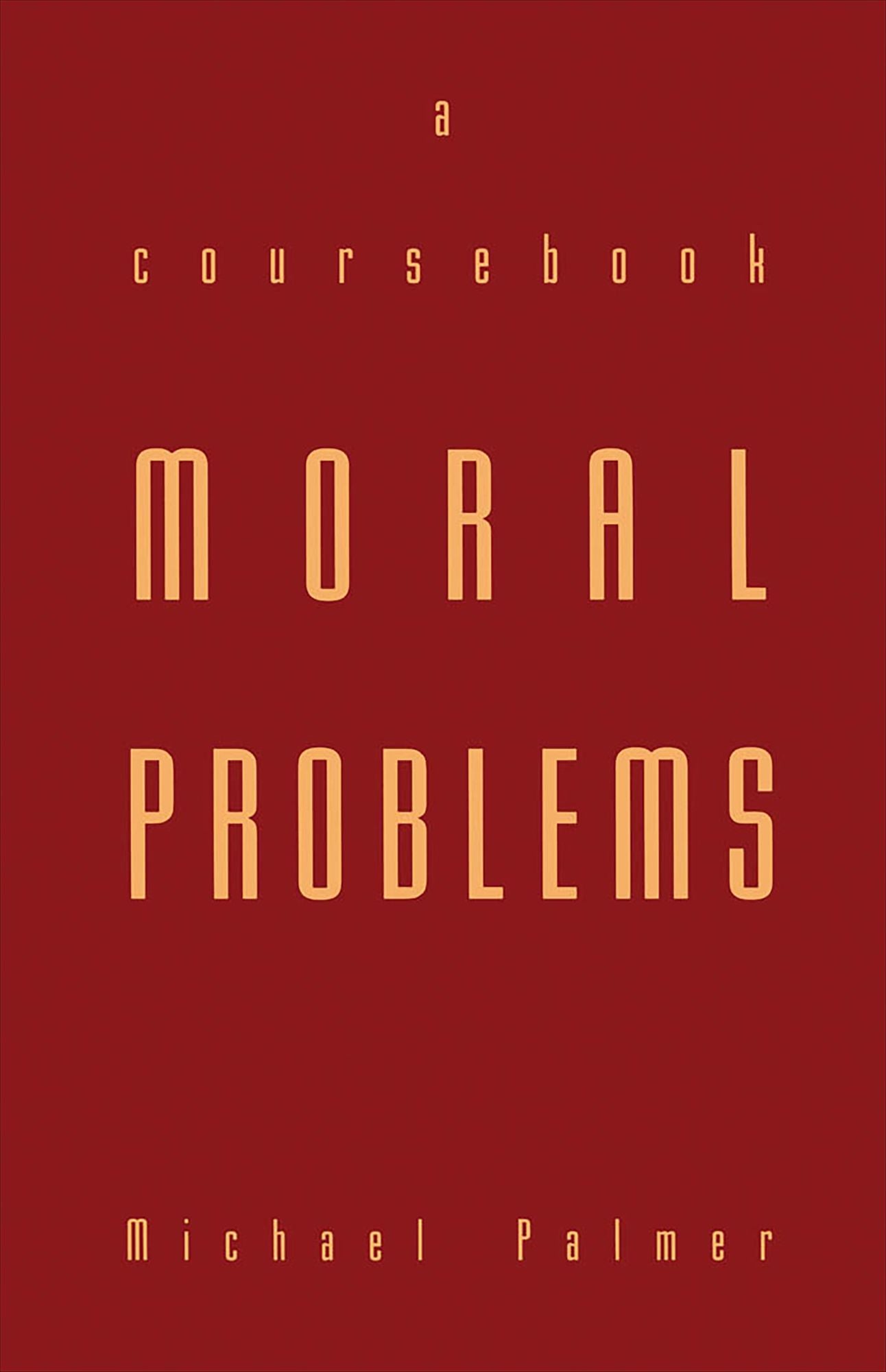 Moral Problems: A Coursebook
