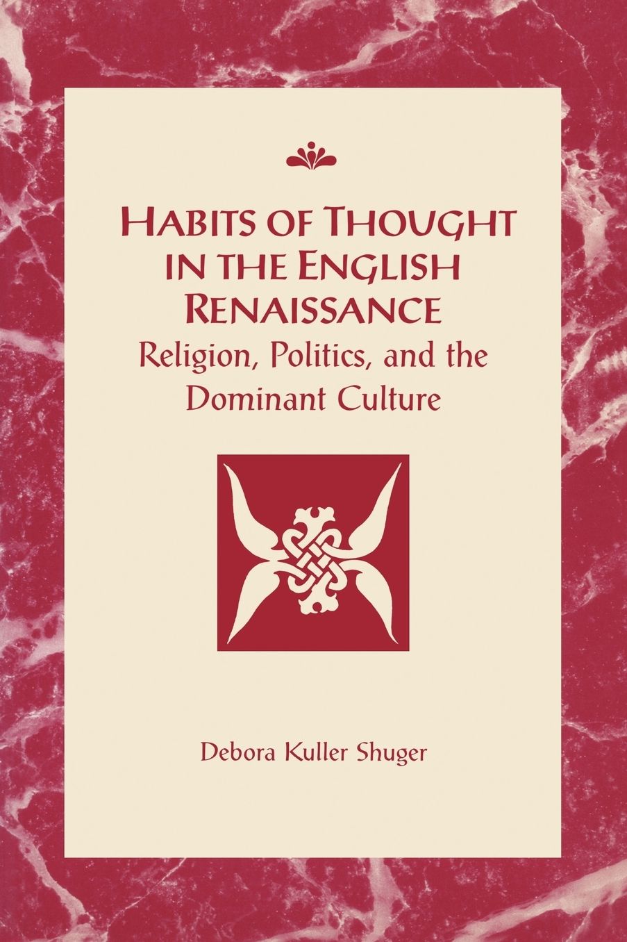 Habits Of Thought In The English Renaissance