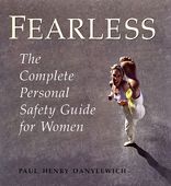 Fearless: The Complete Personal Safety Guide for Women