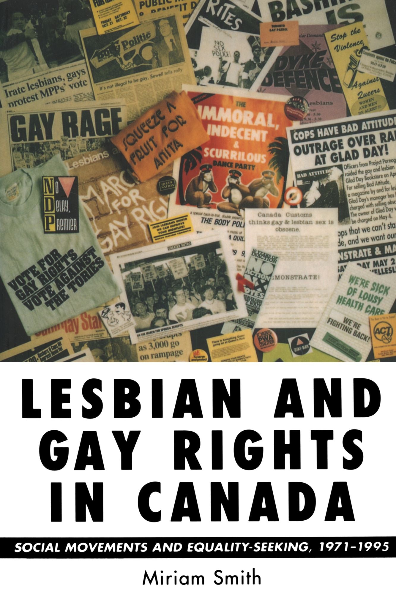 Lesbian and Gay Rights in Canada: Social Movements and Equality- Seeking,1971-1995