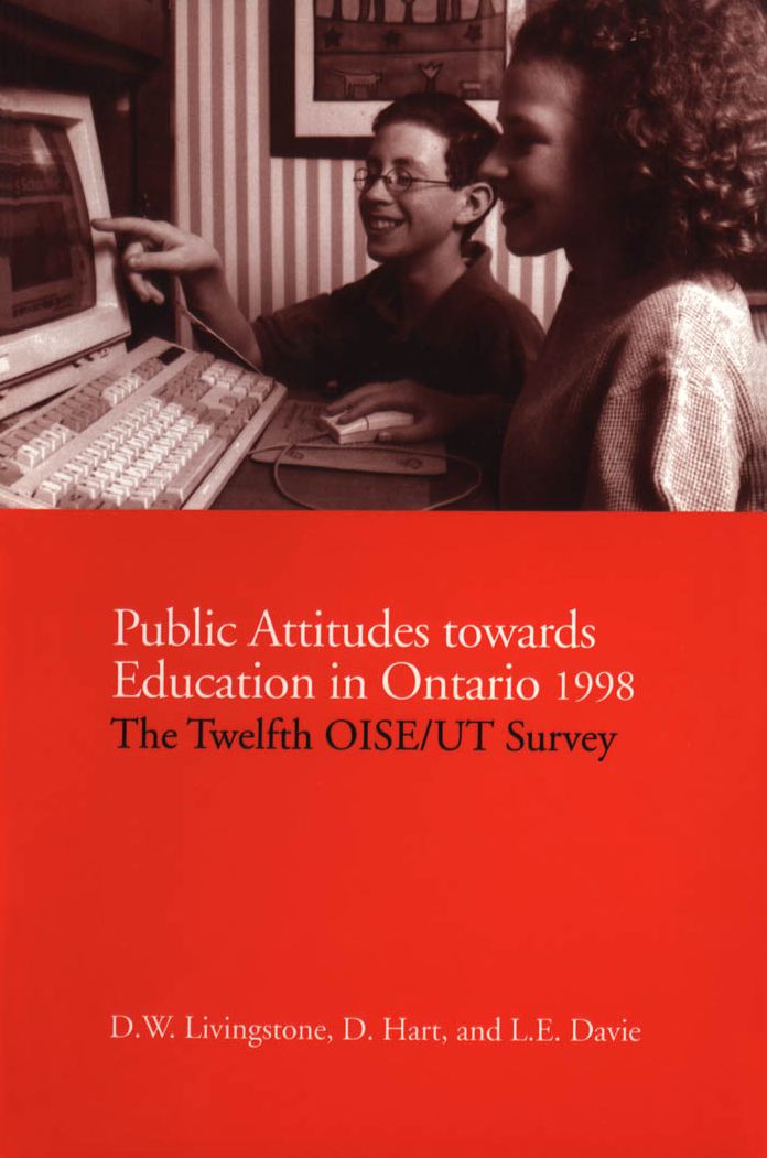 Public Attitudes Towards Education in Ontario 1998: The Twelfth OISE/UT Survey