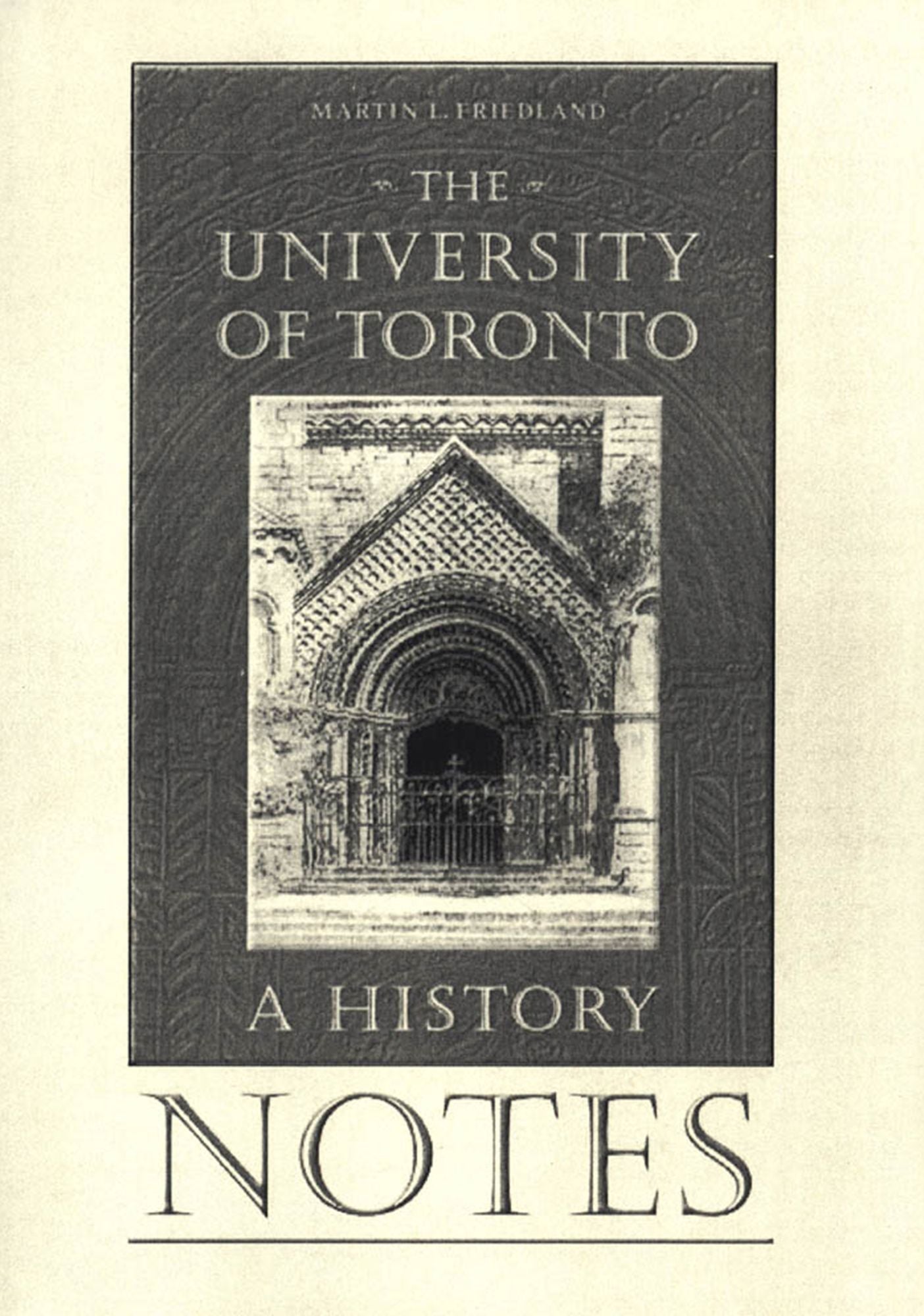 Notes To the Univ of Toronto: A History