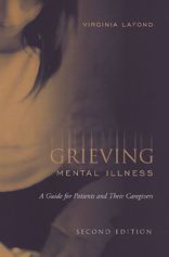 Grieving Mental Illness: A Guide for Patients and Their Caregivers