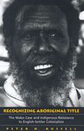 Recognizing Aboriginal Title: The Mabo Case and Indigenous Resistance to English-Settler Colonialism