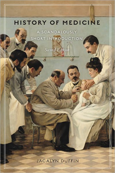 History of Medicine, 2nd Edition: A Scandalously Short Introduction