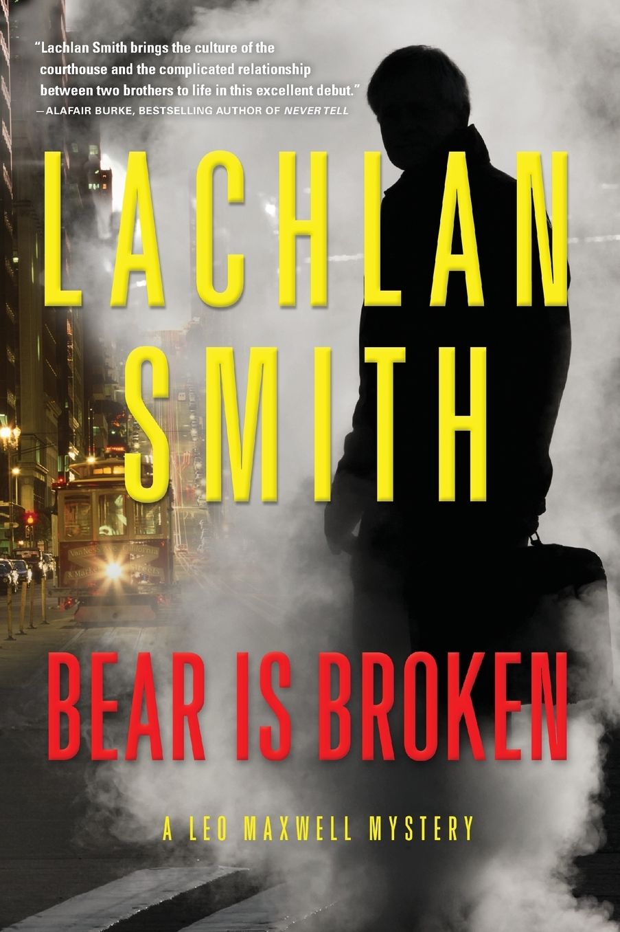 Bear Is Broken: A Leo Maxwell Mystery
