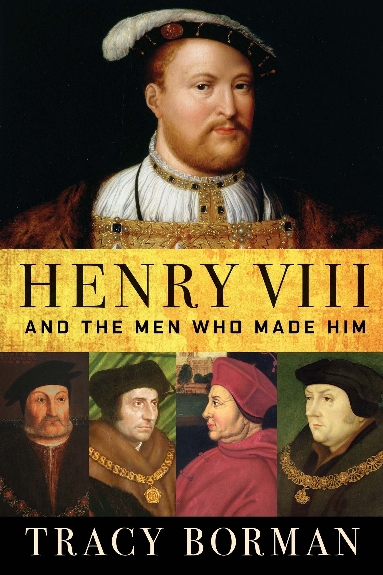 Henry's Men: And the Men Who Made Him