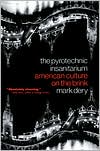 Pyrotechnic Insanitarium: American Culture on the Brink of the Millennium