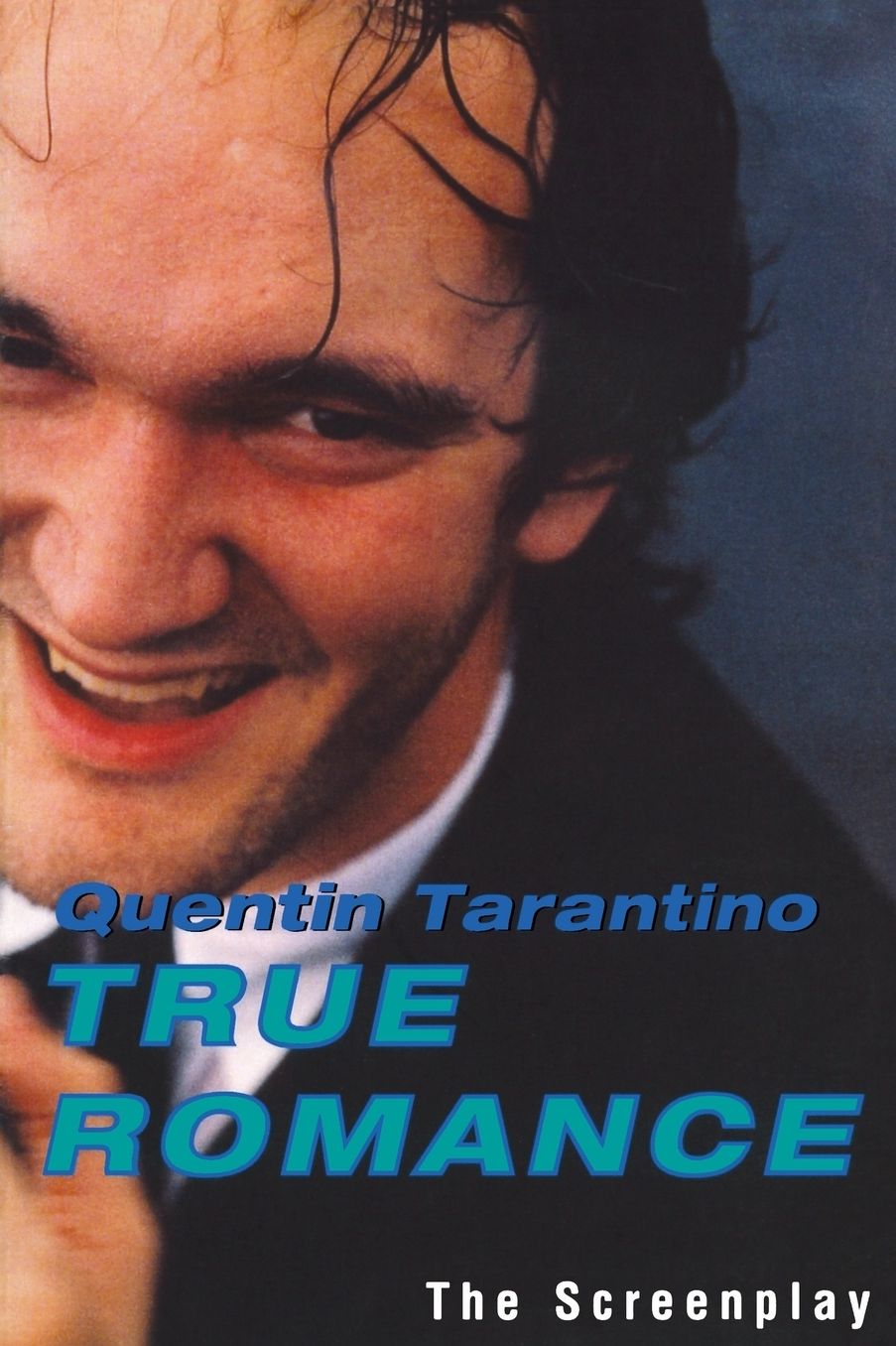 True Romance: The Screenplay