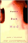 Woman Run Mad