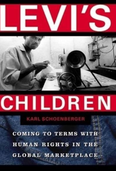 Levi's Children: Coming to Terms with Human Rights in the Global Marketplace