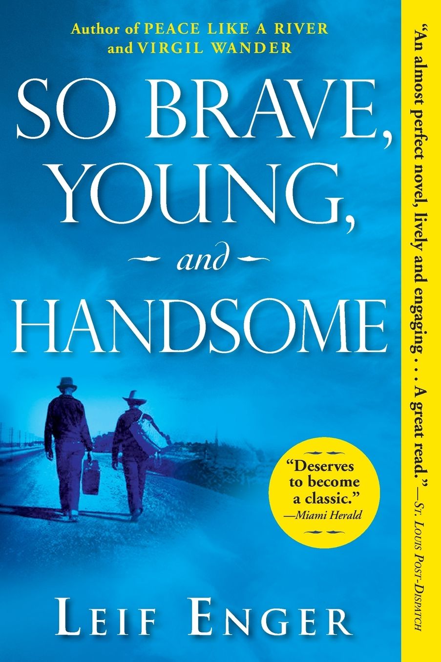 So Brave, Young and Handsome