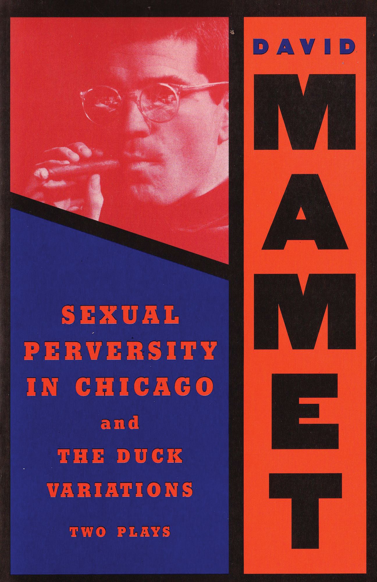 Sexual Perversity in Chicago and the Duck Variations; Two Plays
