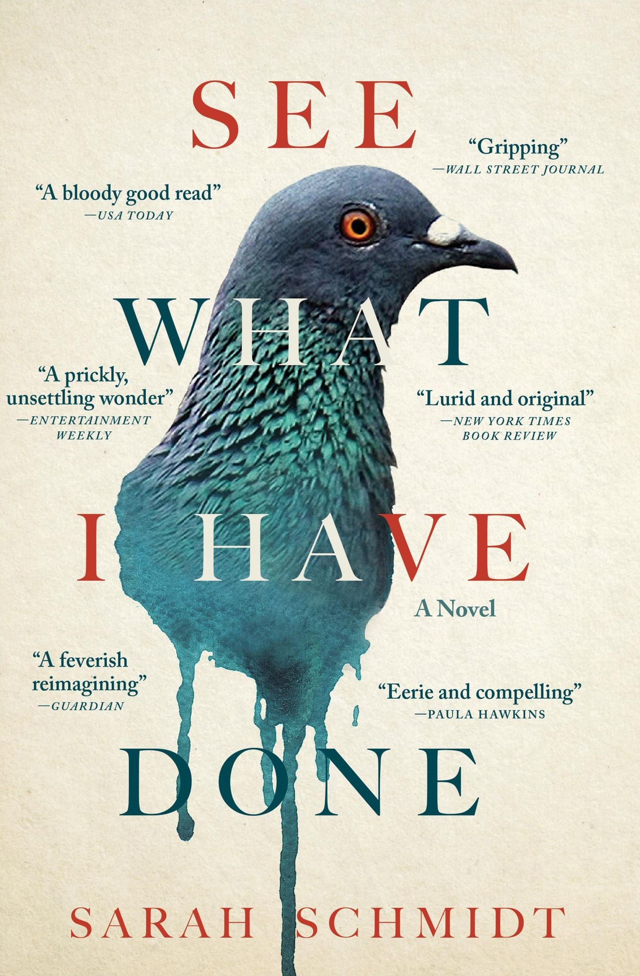 See What I Have Done: A Novel